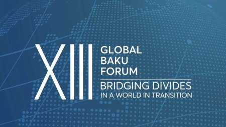 XIII Qlobal Bakı Forumu öz işini yekunlaşdırdı - Yeniləndi