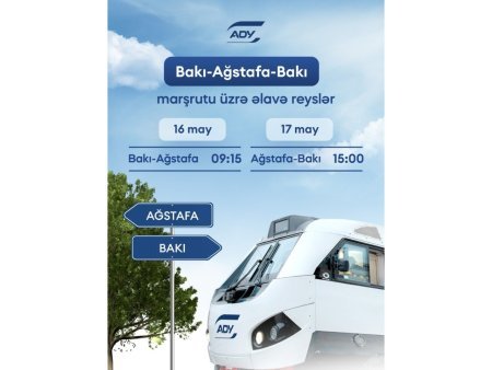 Bakı–Ağstafa–Bakı marşrutu üzrə əlavə qatar reysləri təyin edildi - CƏDVƏL Bakı–Ağstafa–Bakı marşrutu üzrə əlavə qatar reysləri təyin edildi - CƏDVƏL